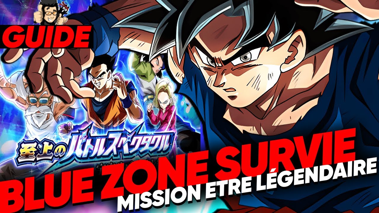 Compliqué cette mission ! Mission Etre Legendaire Niveau 4 Blue Zone Survie Univers DOKKAN BATTLE