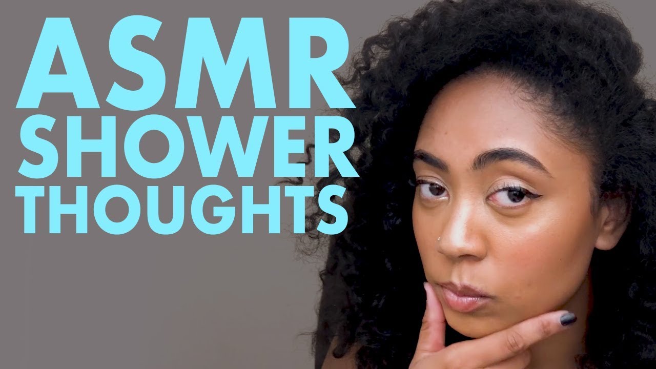 ASMR - SHOWER THOUGHTS! (Whispers, Tapping)