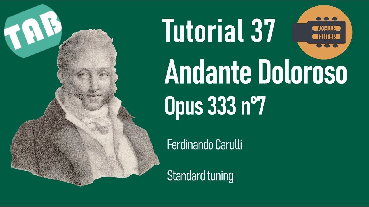 Easy Classical Guitar Tutorials by Axelle  - 37 - Andante Doloroso (Carulli) + free TABS