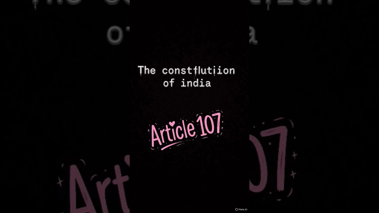article 107 of the constitution 