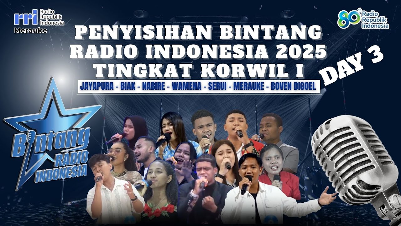DAY 3 - SELEKSI BINTANG RADIO INDONESIA 2025 TINGKAT KORWIL I PAPUA