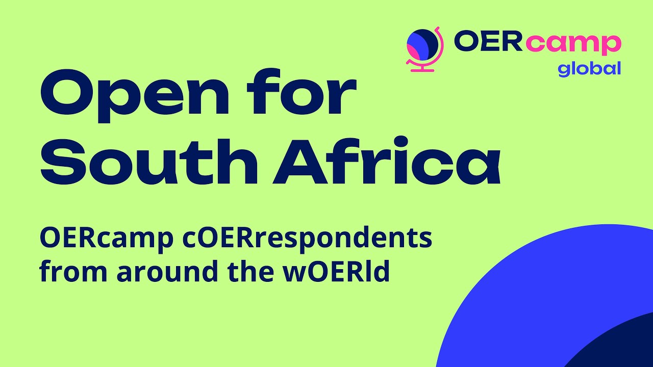 Open for South Africa – cOERrespondents from around the wOERld | OERcamp.global 2025