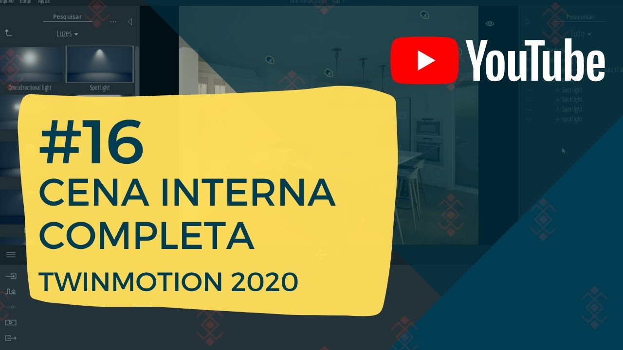 Cena Interna COMPLETA - Aula #16 | Curso de Twinmotion 2020