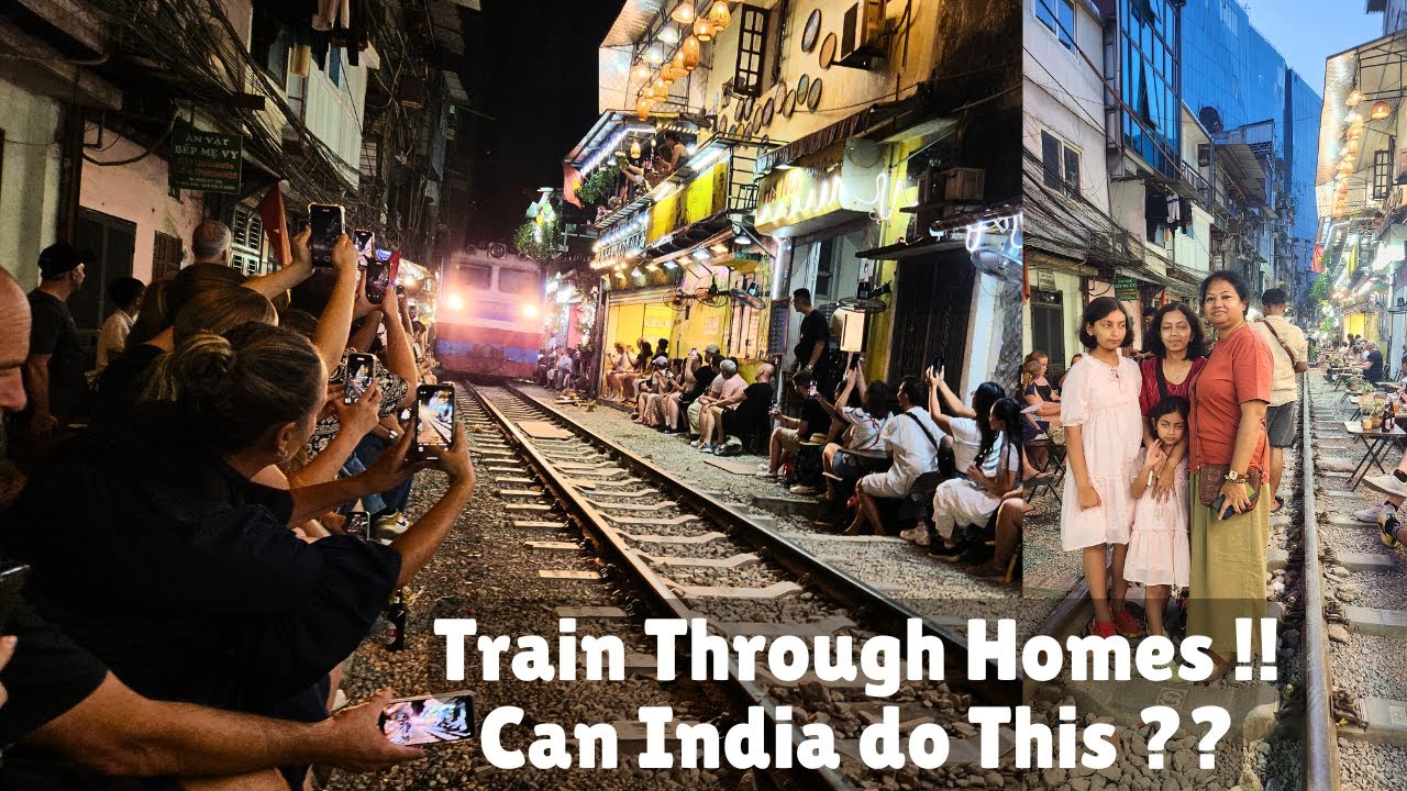The Famous Hanoi Train Street | A Unique Experience | Can India Do This? | Indian In Vietnam