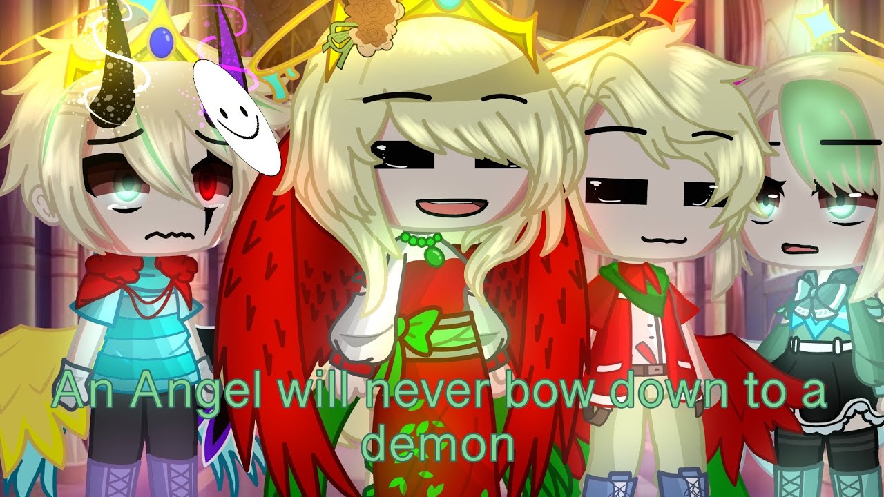 An angel will never bow down to a demon||dream||gacha club