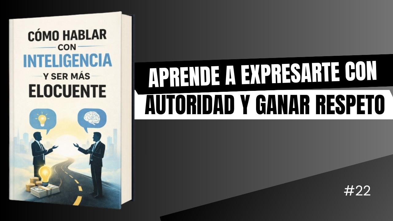Como hablar con INTELIGENCIA y ser más ELOCUENTE (aunque seas tímido)