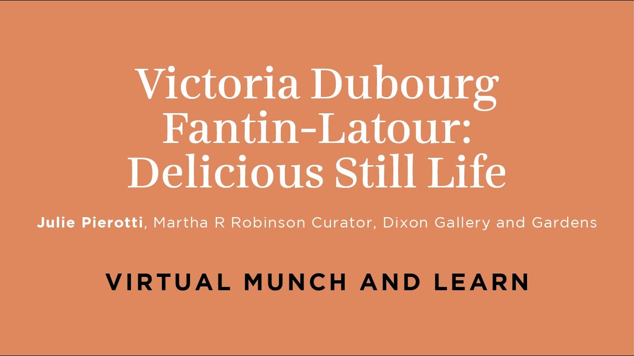 Munch and Learn: Victoria Dubourg Fantin-Latour: Delicious Still Life