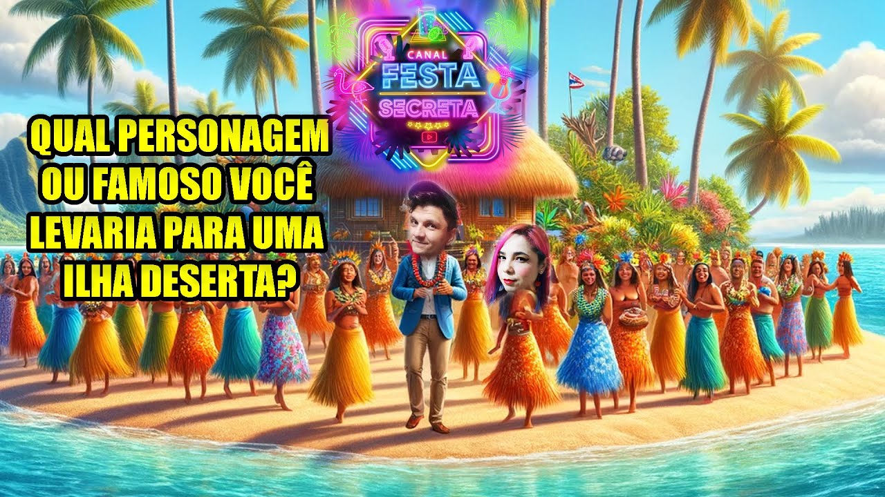 Se voc&ecirc; ficasse preso em uma ilha deserta, qual personagem voc&ecirc; levaria junto? Festa Secreta #003