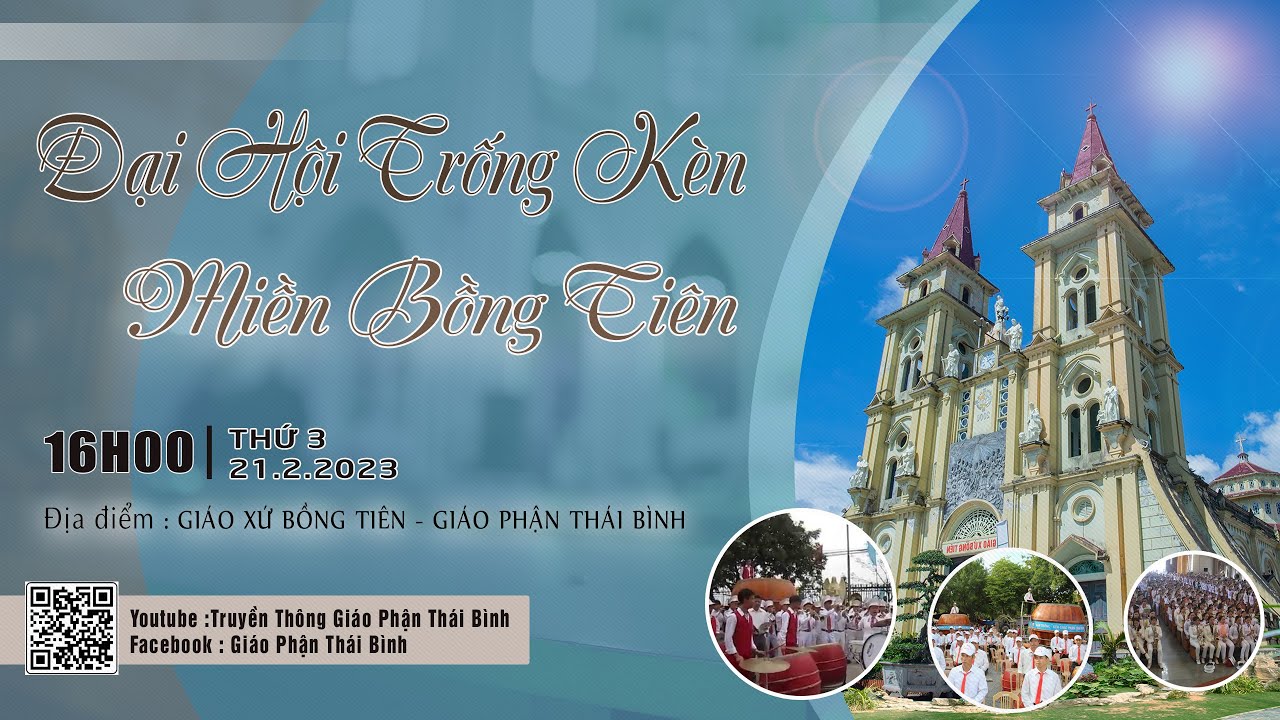 Đại Hội Giao Lưu Trống Kèn Miền Bồng Tiên tại Giáo xứ Bồng Tiên - Giáo Phận Thái Bình ngày 21/2/2023