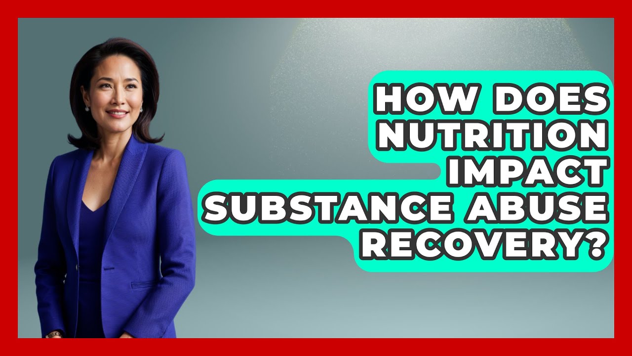 How Does Nutrition Impact Substance Abuse Recovery? | Mind Over Substance