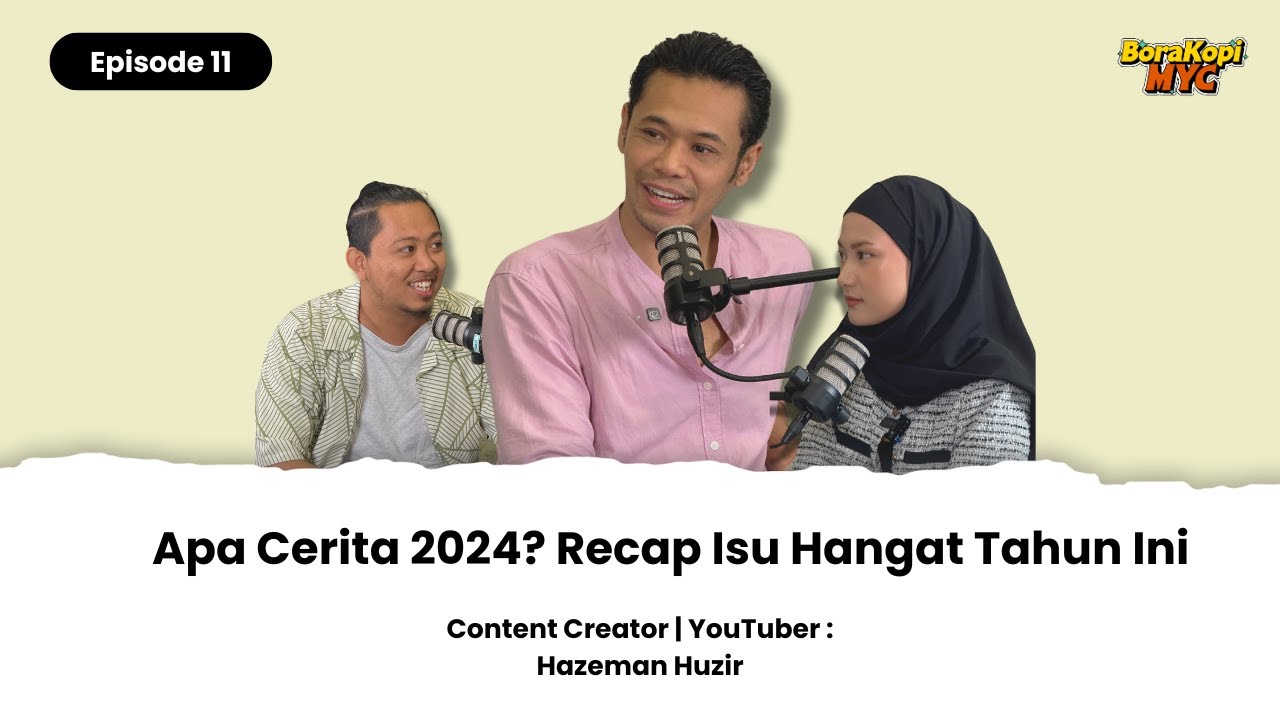 EP 11- Apa Cerita 2024? Recap Isu Hangat Tahun Ini