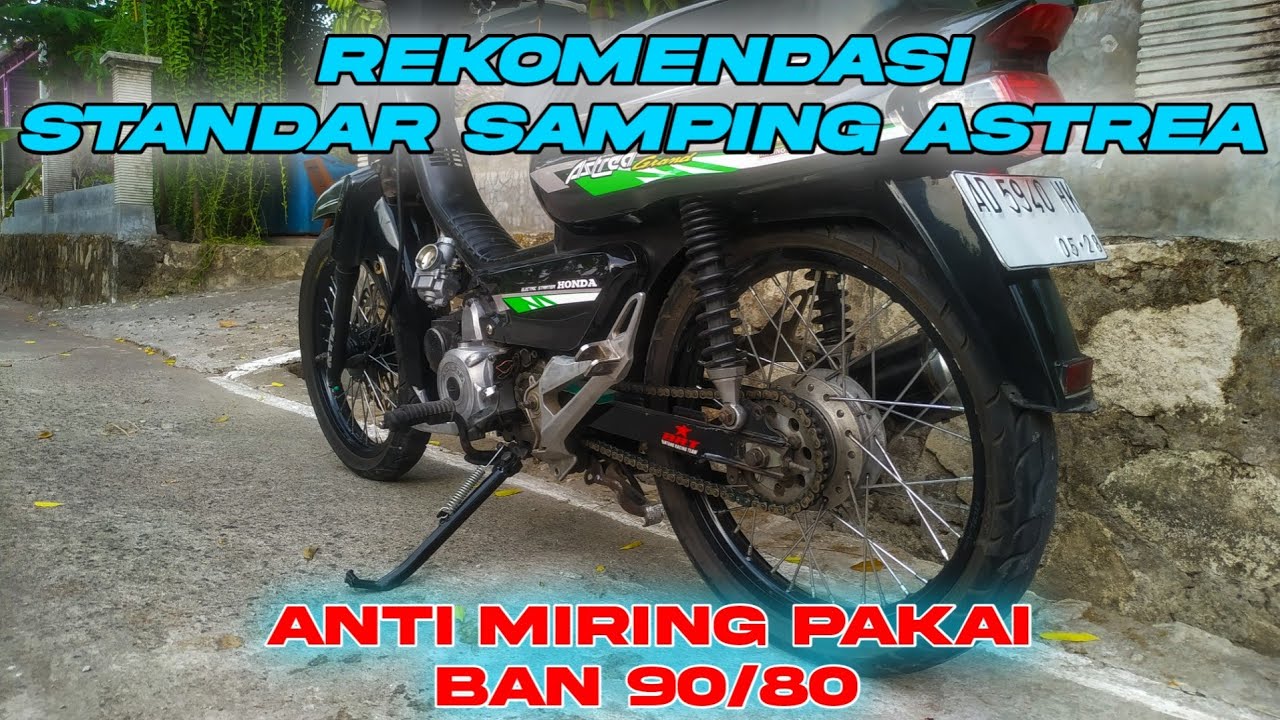 Standar Samping Anti Miring || Cocok Untuk Astrea Grand Ban Donat 90/80