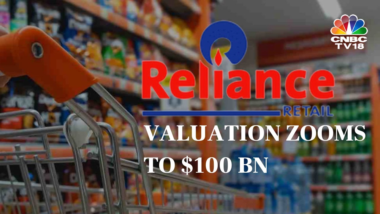 Reliance Retail&rsquo;s Valuation Zooms To $100 Billion After Qatar Fund Buys 0.99% Stake | N18V