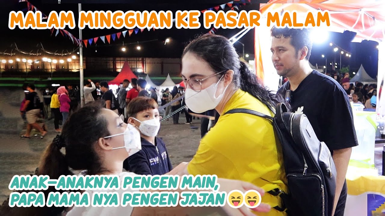 MALAM MINGGUAN SEKELUARGA KE PASAR MALAM DEKET RUMAH, SERU! | Arumi Bachsin