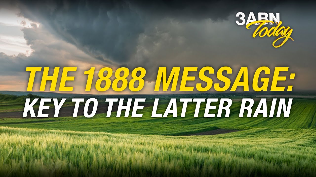 The 1888 Message: Key to the Latter Rain – June 2022 | 3ABN Today Live (TDYL220023)