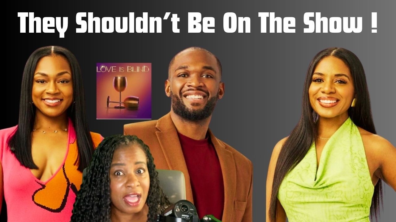 Non Starters in Relationships - THEY SHOULDN'T HAVE BEEN ON THE SHOW - LOVE IS BLIND SEASON 10