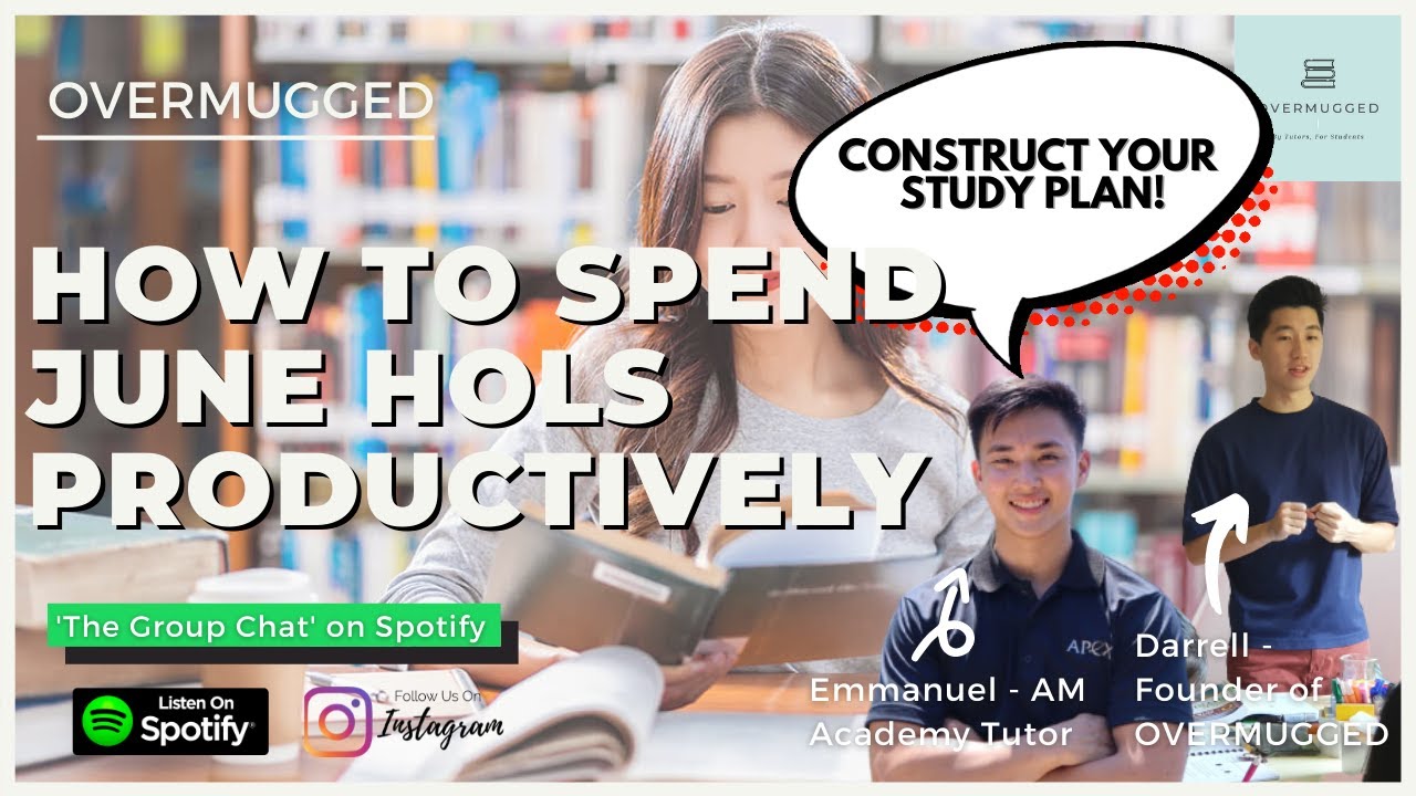 [The Group Chat] Ep 16 - 'How to spend your June Holidays productively!'