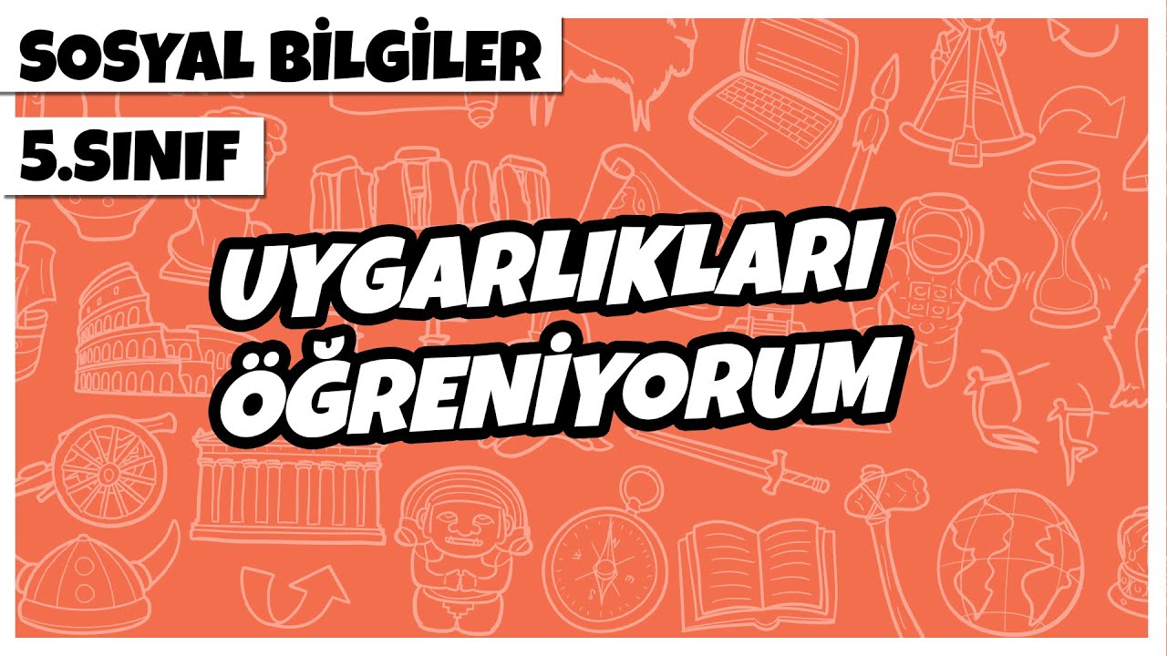 5. Sınıf Sosyal Bilgiler - Uygarlıkları Öğreniyorum  | 2022