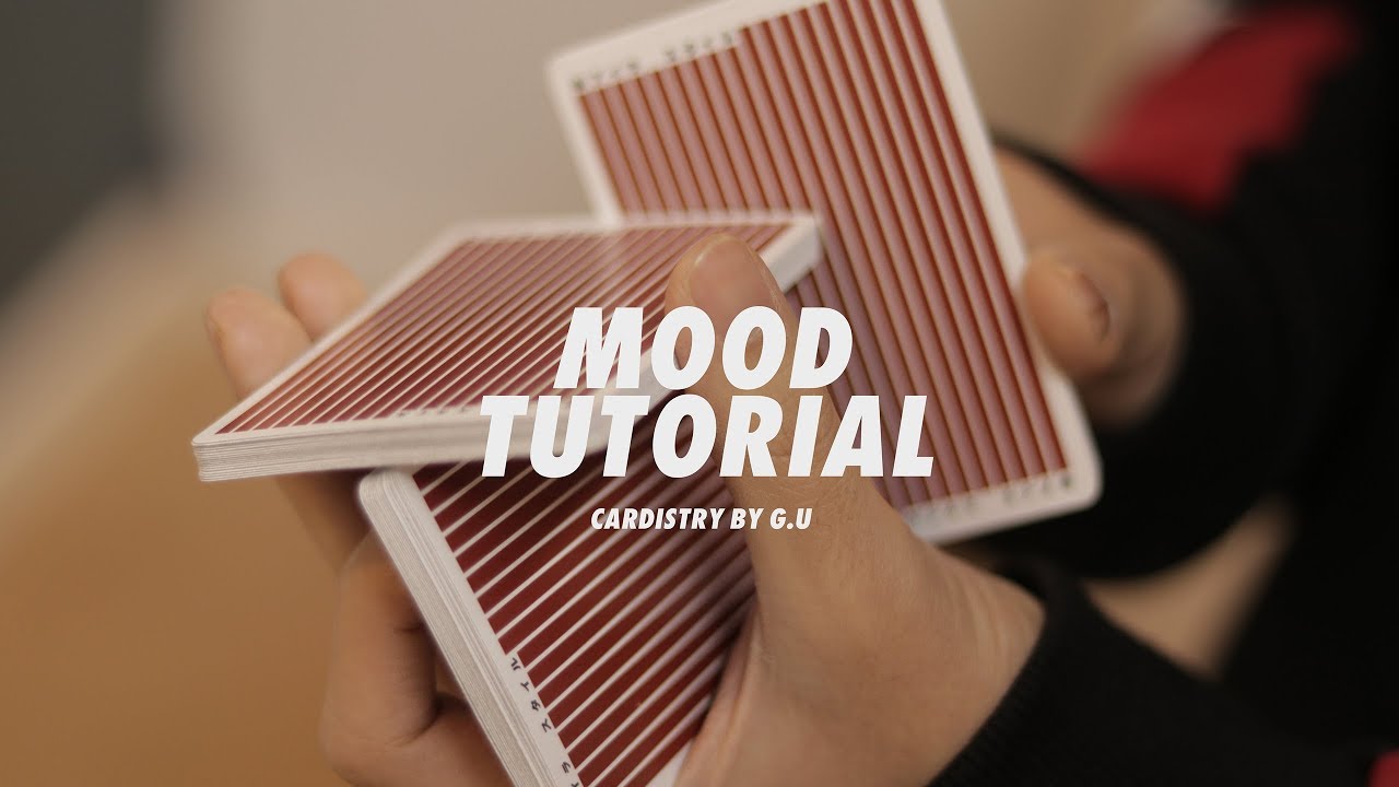 MOOD // CARDISTRY TUTORIAL // ITS TEAM