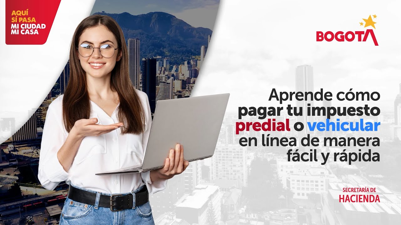Cómo pagar el Impuesto Predial y Vehículos 2026 en Bogotá | Paso a paso en línea y sin filas