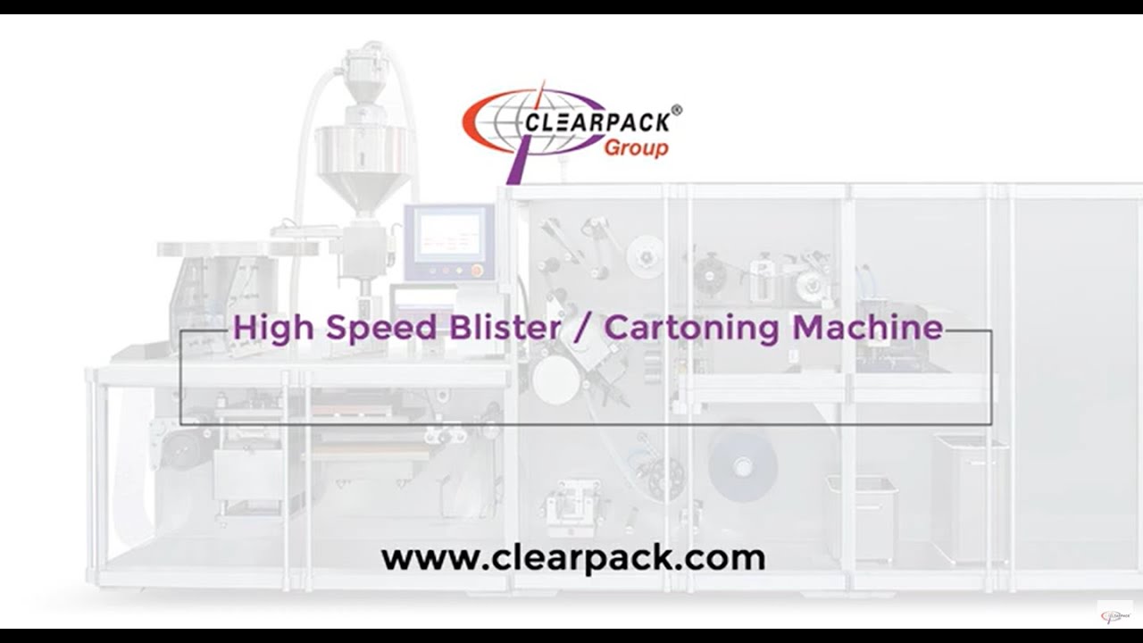 High Speed Blister Cartoning Packing Machine- Clearpack Group