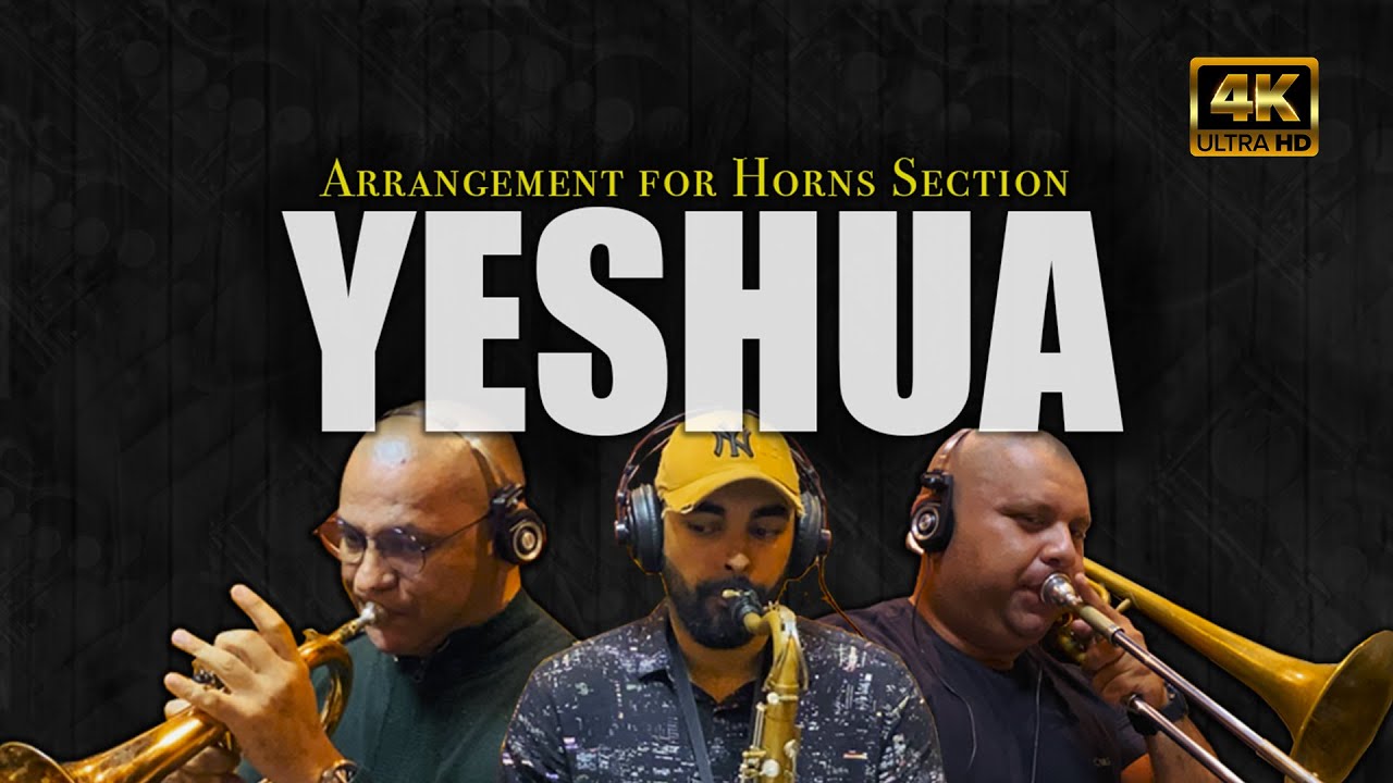 • YESHUA - Heloisa Rosa e Fernandinho - Horns Section by Arthur Cavalcanti