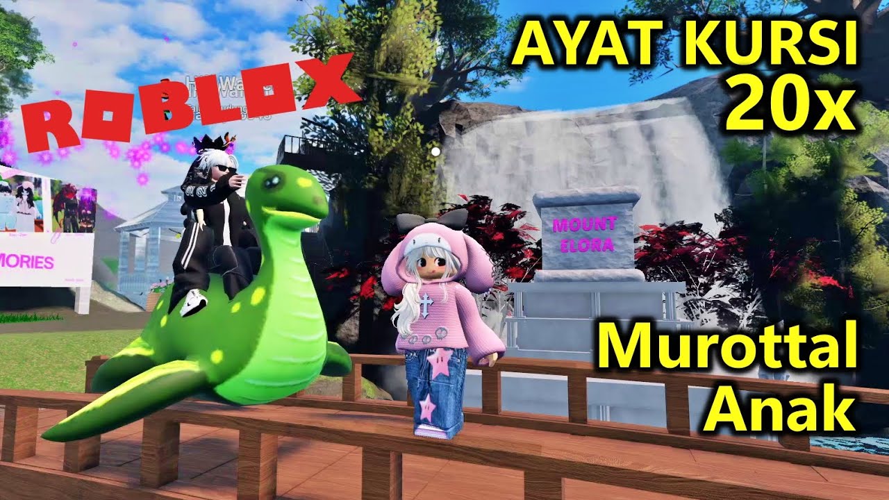 MUROTAL ANAK AYAT KURSI DIULANG UNTUK HAFALAN, ANIMASI KARTUN ROBLOX GAME ROBLOX SUMMIT GUNUNG ELORA