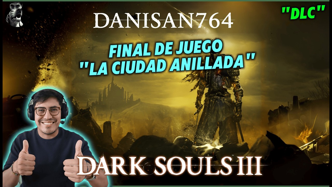 🔥 FINAL DEFINITIVO | Dark Souls 3 The Ringed City 🐉 Último viaje #darksouls3