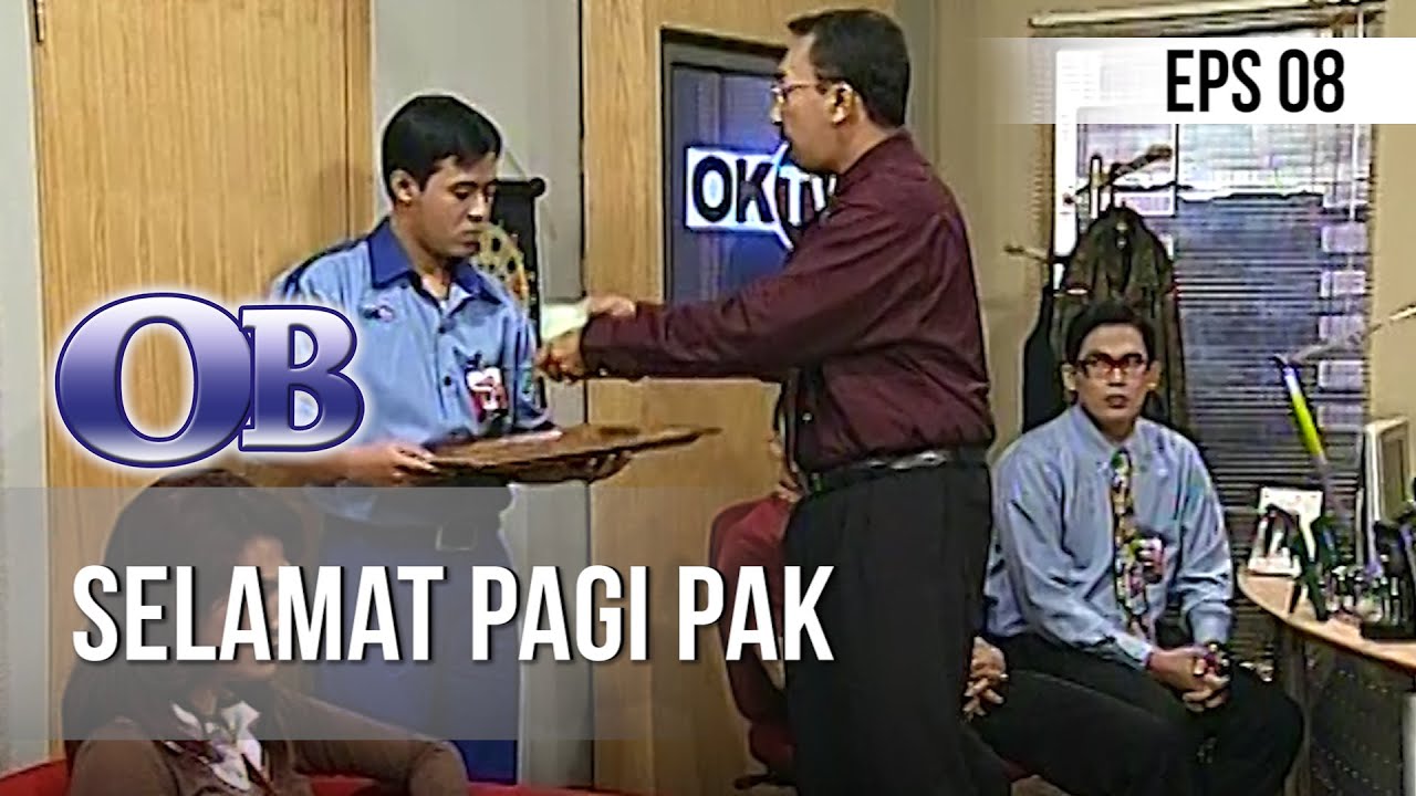 OB - Selamat Pagi Pak [Episode 8]