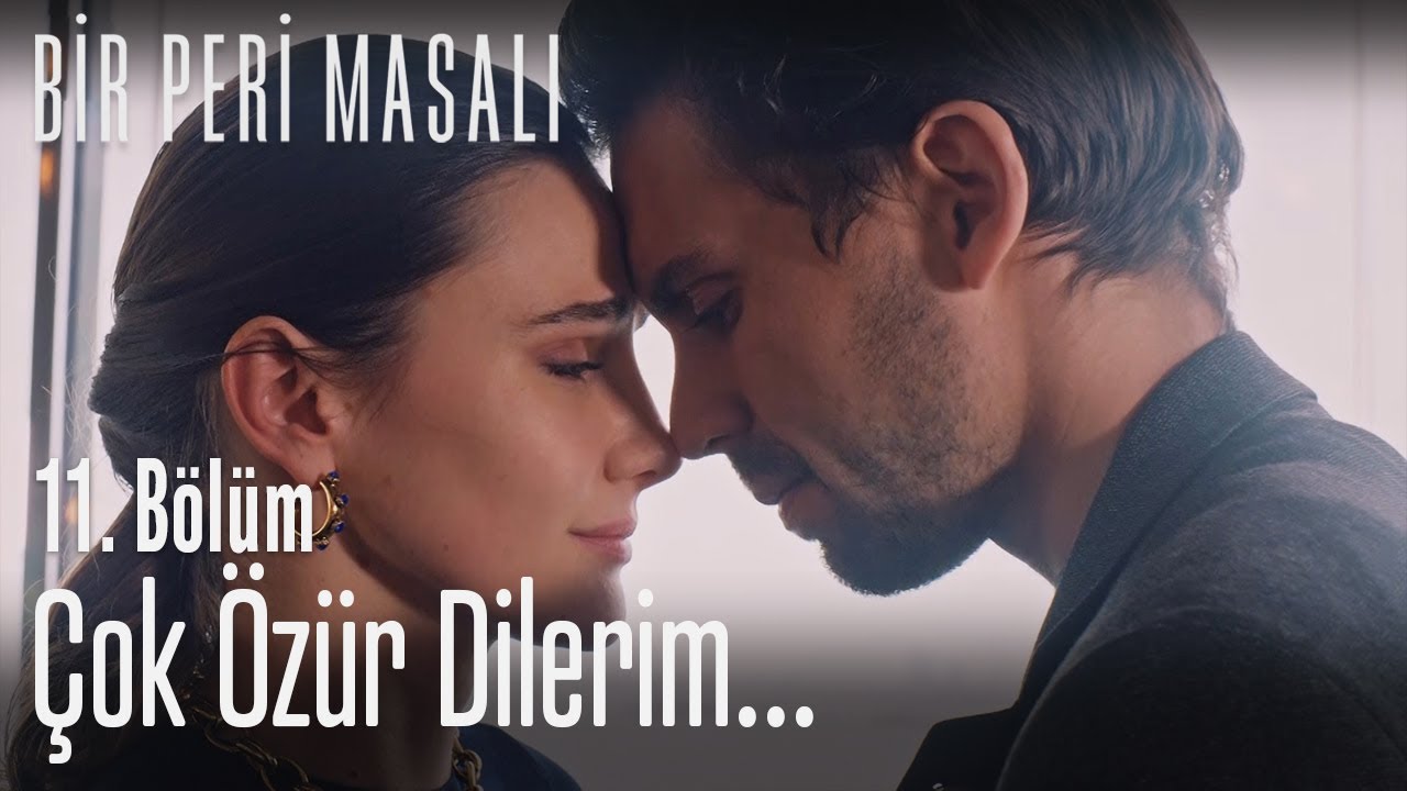 Çok özür dilerim... - Bir Peri Masalı 11. Bölüm