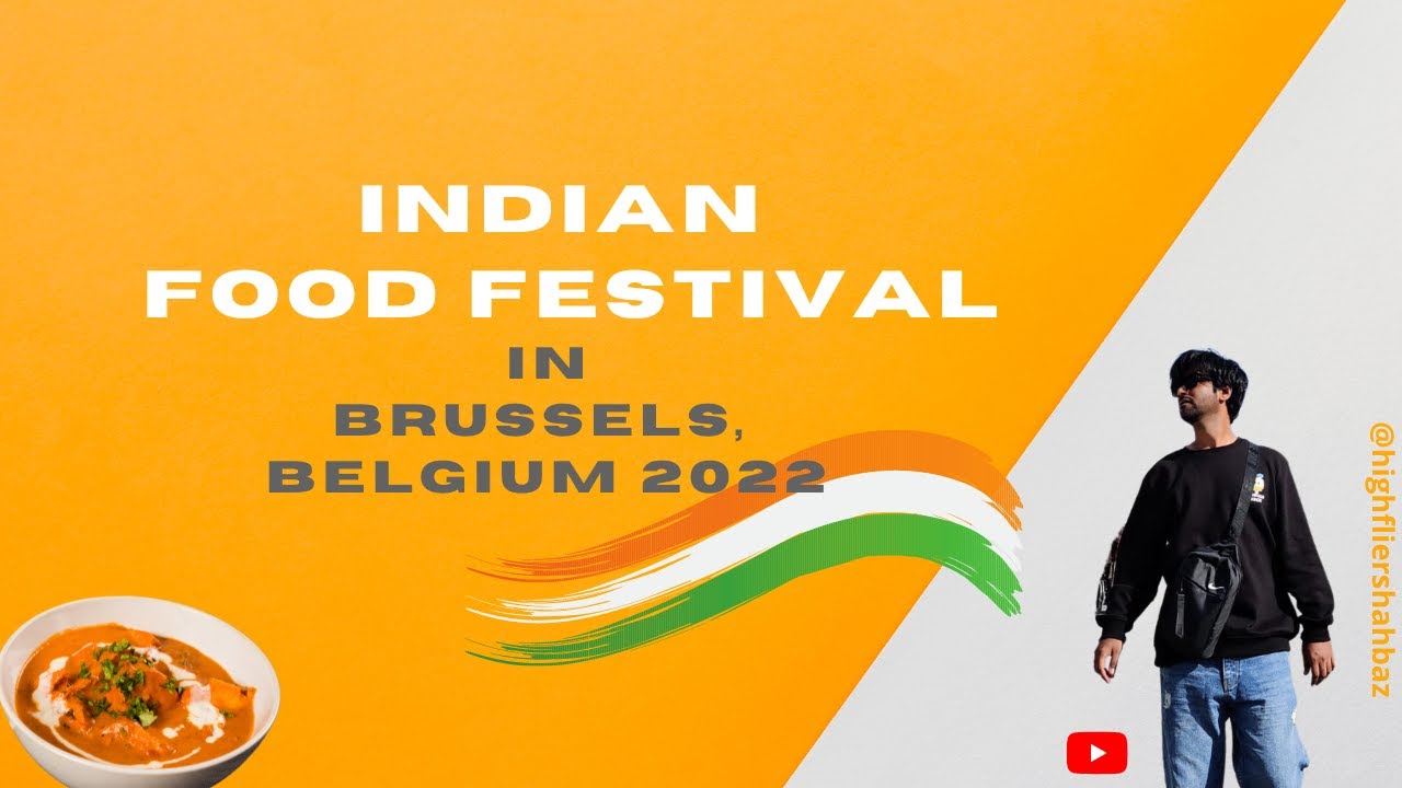 Indian food festival 2022, Brussels, Belgium  (English Subtitle) | Indian festivals in Europe
