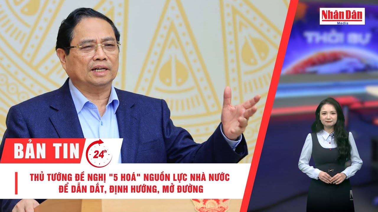 Bản tin 1/2: Thủ tướng đề nghị 