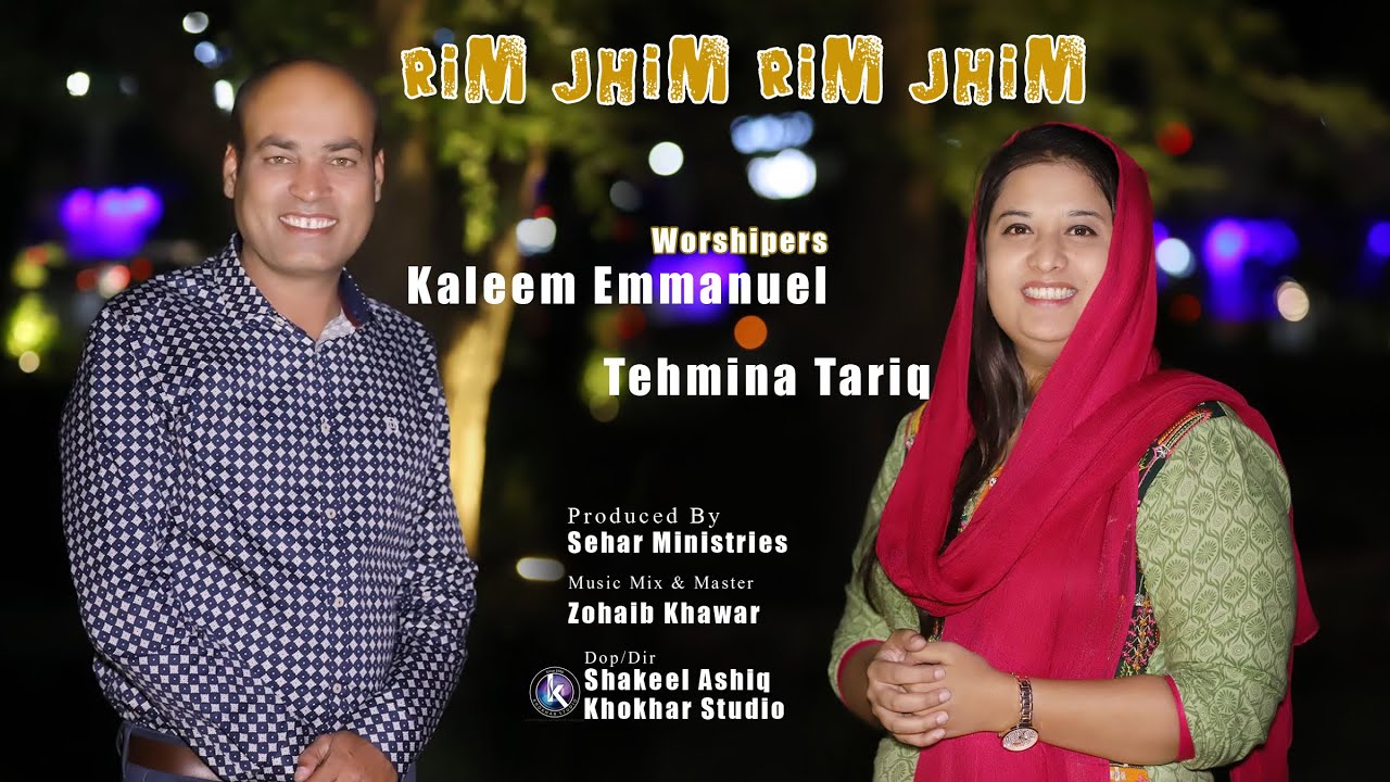 Rim Jhim Rim Jhim Barish Barsa by Tehmina Tariq and Kaleem Emmanuel