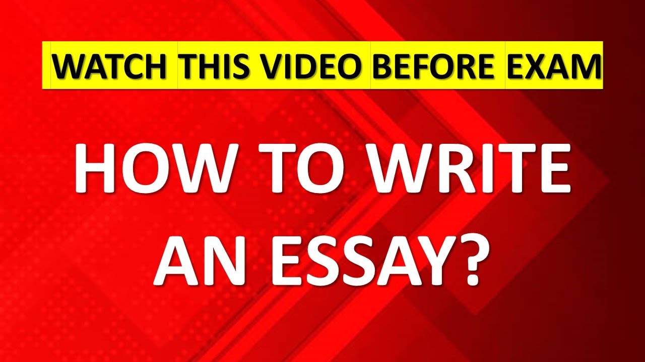 How to write an essay?