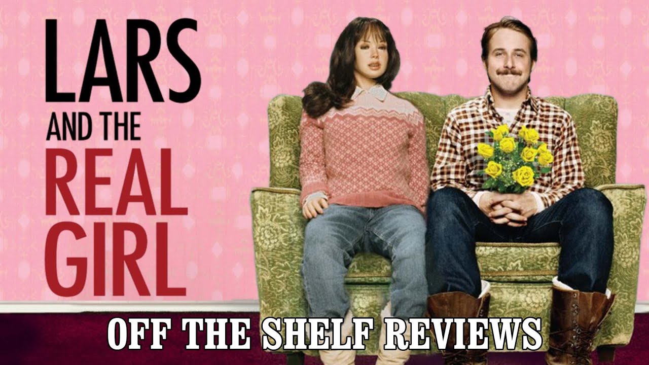 Lars And The Real Girl Review - Off The Shelf Reviews