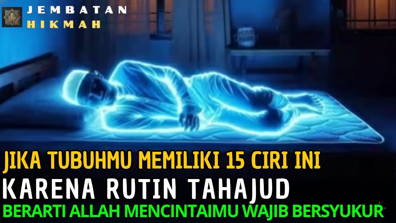 MENGEJUTKAN !! 15 Ciri-Ciri Orang Yang Dicintai Oleh Allah, Terlihat Di Dunia ketika rutin tahajud!😱