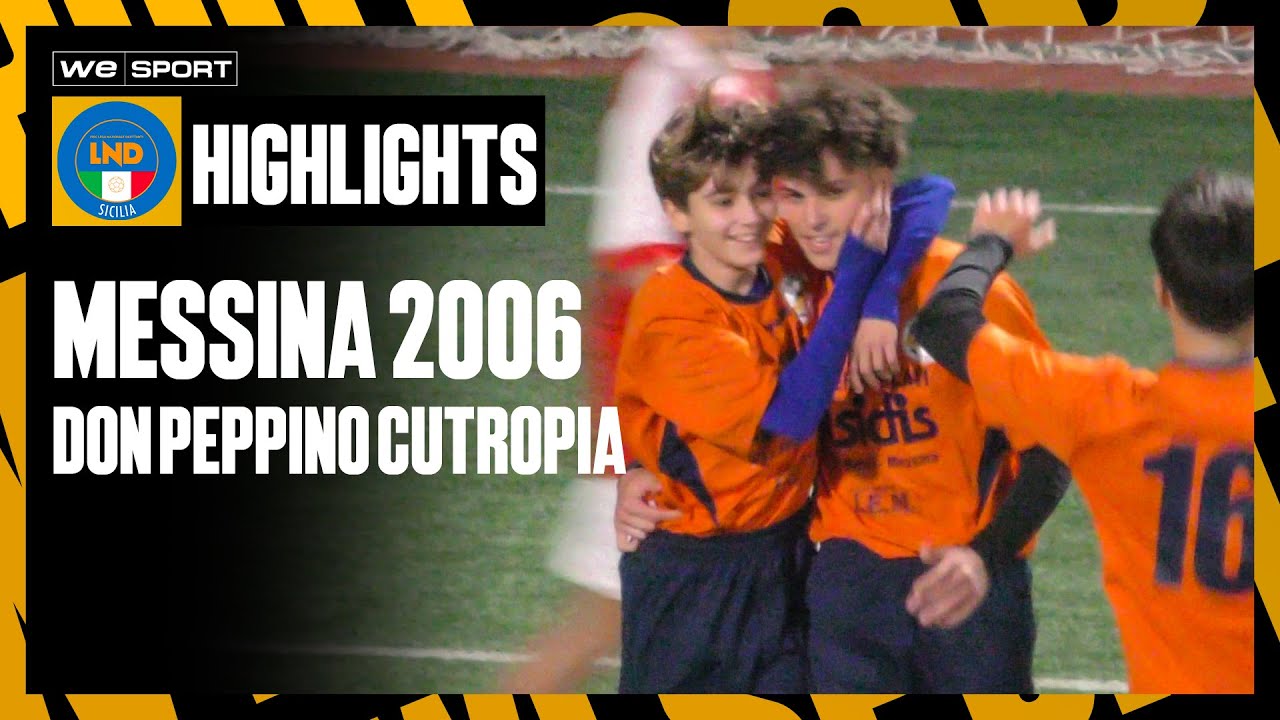 Messina 2006 vs Don Peppino Cutropia [U17 Provinciali - Messina 6G]