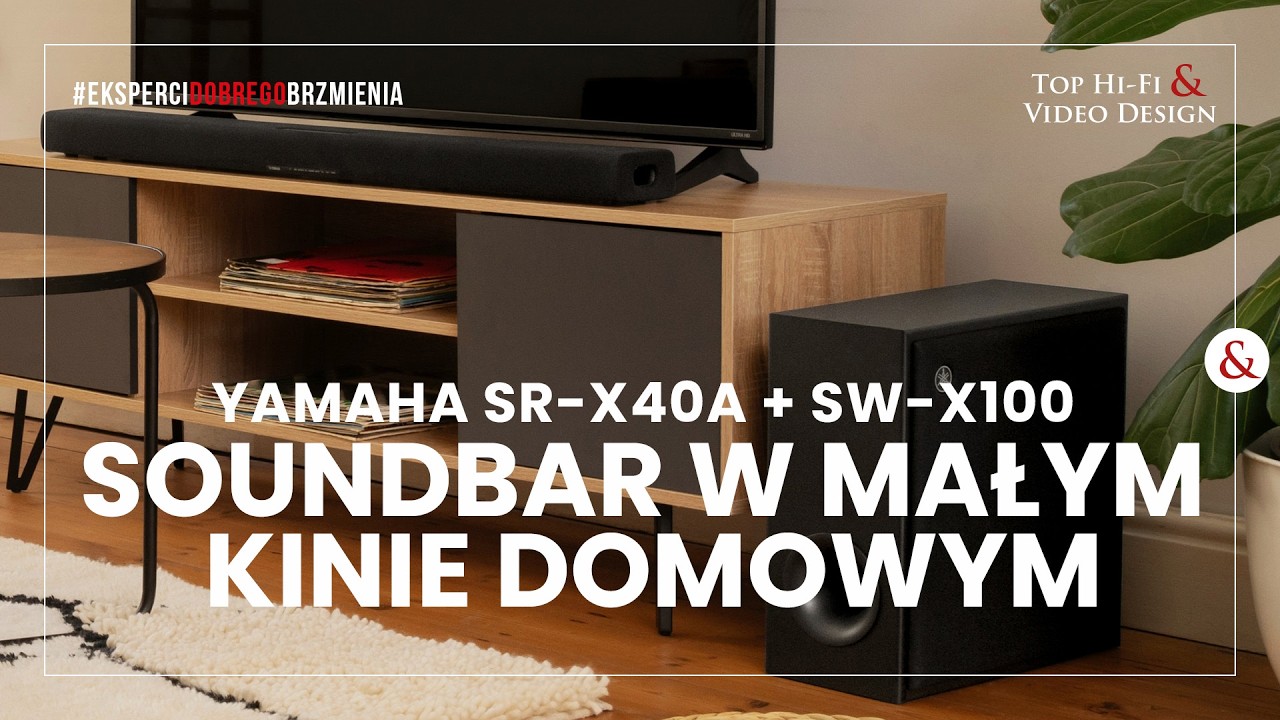 Jaki soundbar do małego kina domowego? Yamaha SR-X40A + SWX100