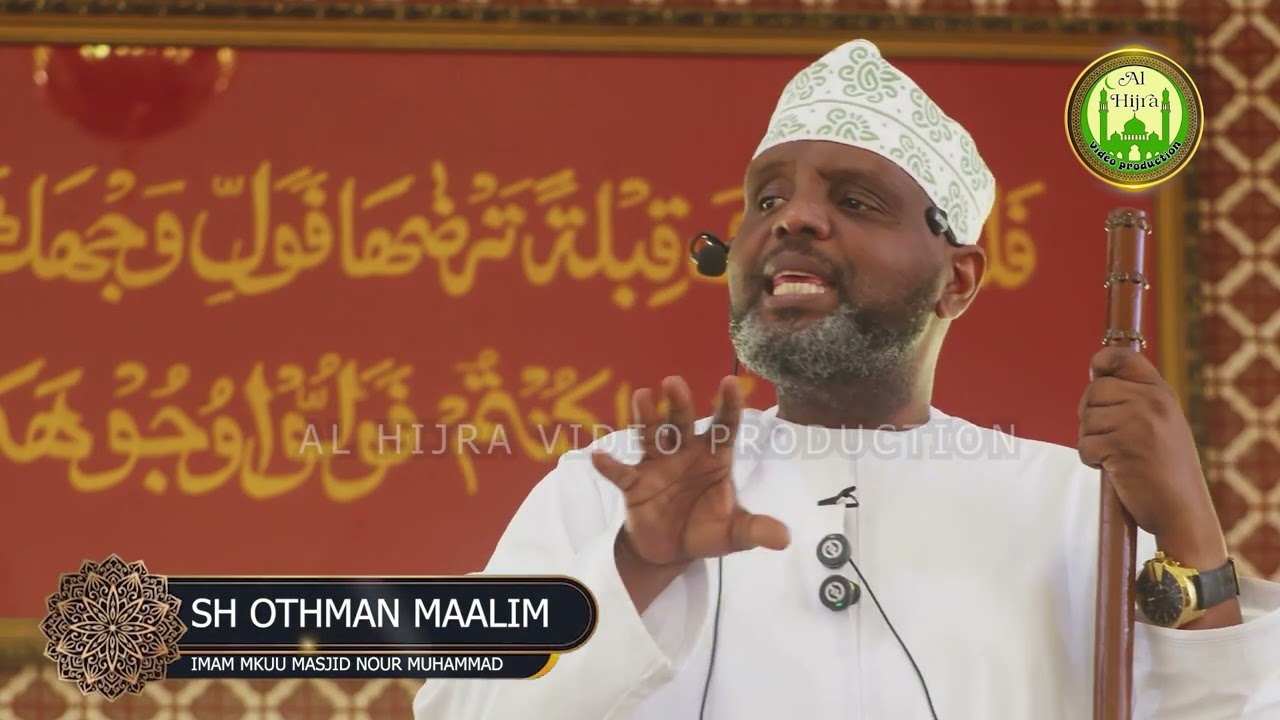 SHEIKH OTHMAN MAALIM AKITUELEZEA HARAKATI ZA HIJJAH MAPEMA