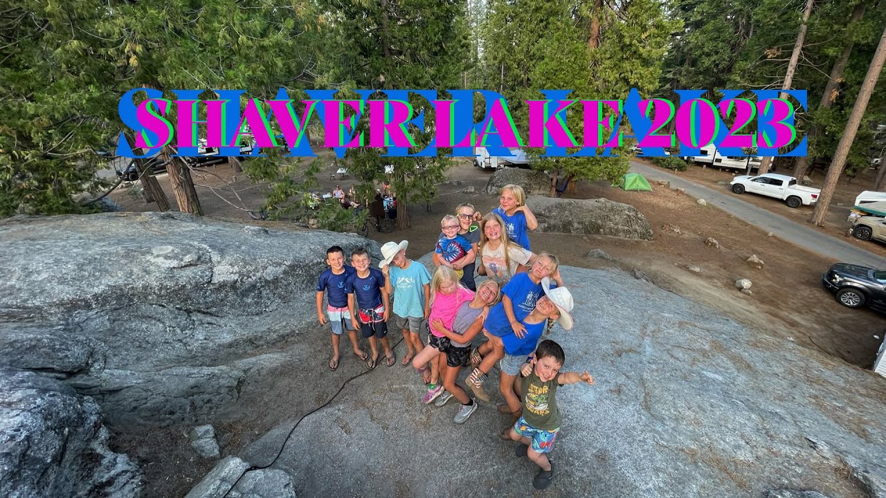Family Vacation Vlog - Shaver Lake Camping 2023