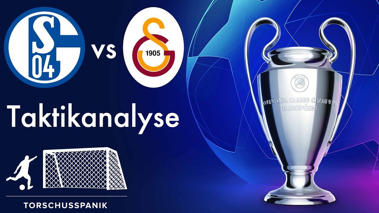 Warum Schalke gegen Galatasaray gewann // Taktikanalyse - CL 18/19