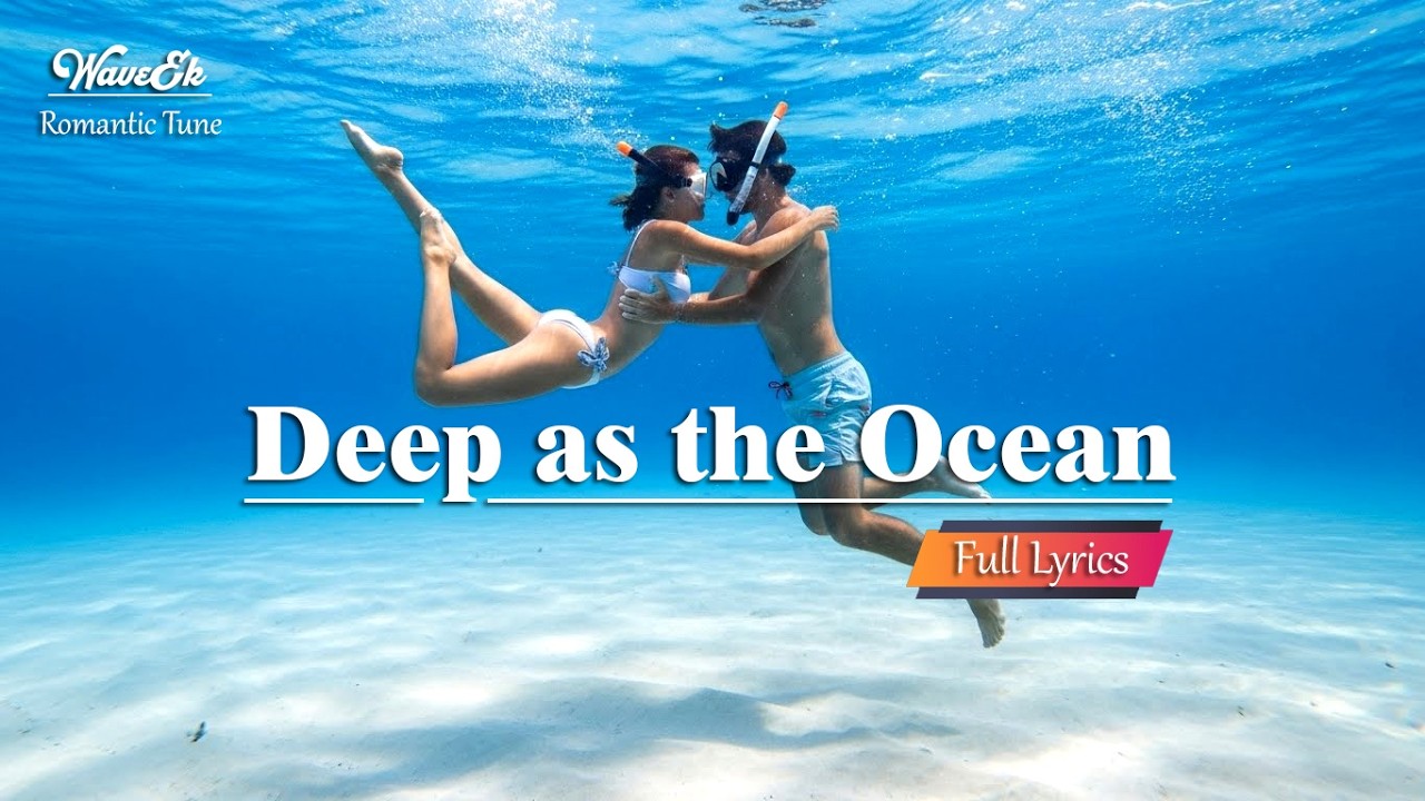Deep as the Ocean 🌊– WaveEk | Emotional Romantic Love Song 2026 | Soft Heartfelt Music for Couples