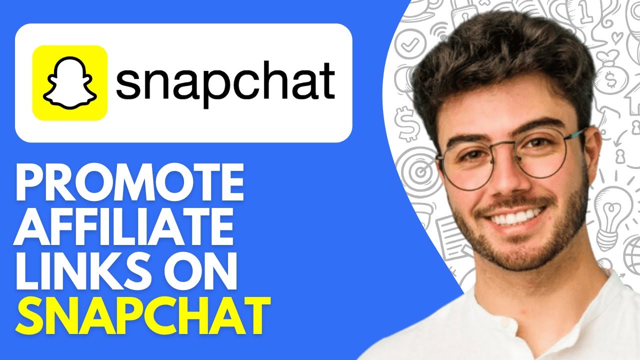 How to Promote Affiliate Links on Snapchat (2026) Use Snapchat for Affiliate Marketing