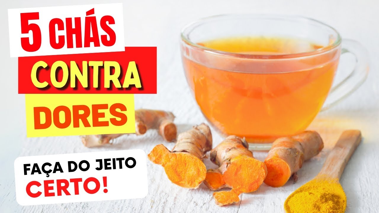 5 CHÁS CONTRA DORES - Benefícios e Como Usar!