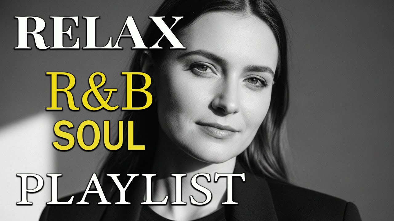 【R&B Soul】Relaxing R&B Soul Music – Music for Heartbreak, Healing & Better Sleep