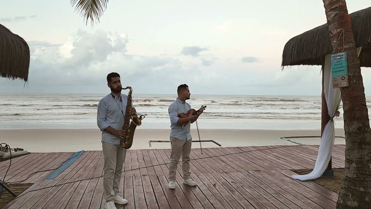 Eu sei que vou te Amar Sax e Violino - Casamento na Praia (ilhéus - BA)