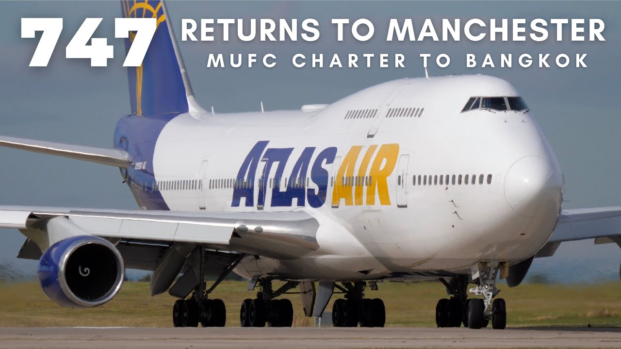 747 RETURNS TO MANCHESTER - Atlas Air Smokey Landing and Incredible SPOOL UP Departure - July 2022
