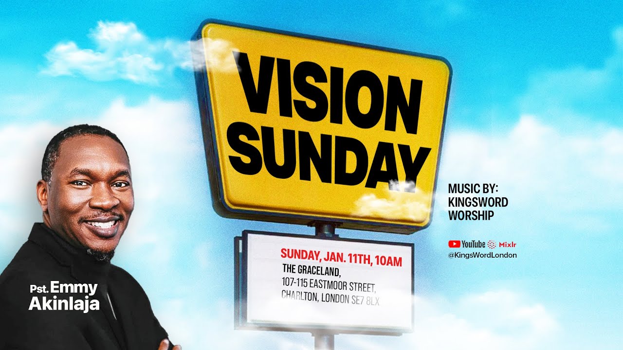 Vision Sunday Service | Pastor Emmy Akinlaja