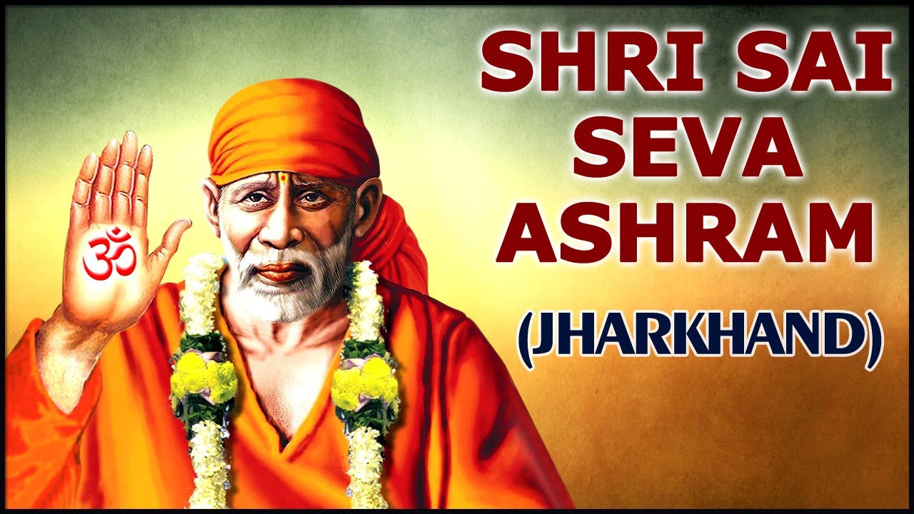 Darshan Of Shri Sai Seva Ashram - Barmasia Giridih Jharkhand - Temple Tours Of India