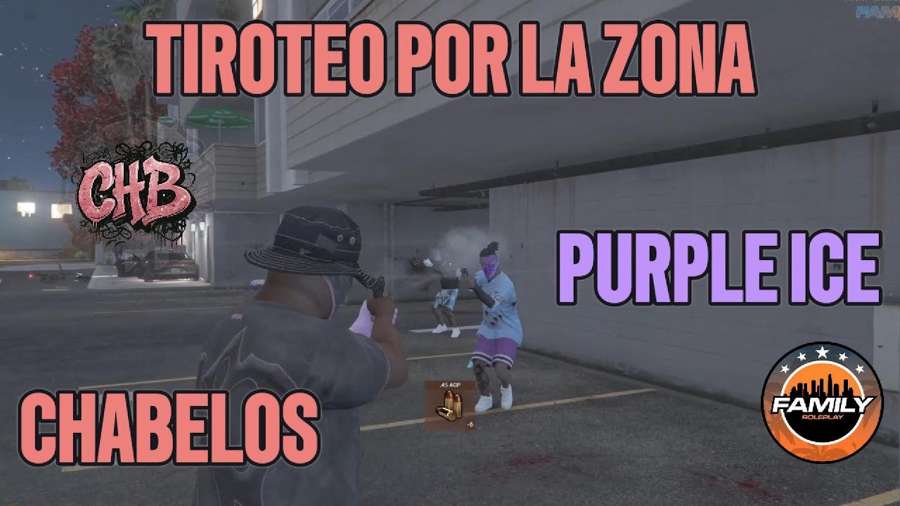 Territorio | Chabelos vs Purple Ice | Tiroteo por APT | Zona Purple Ice | Family RP 2.0